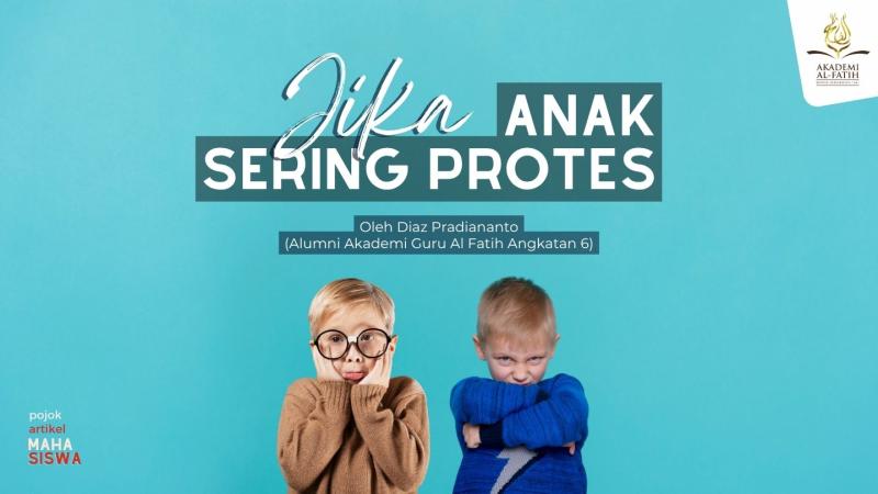 Jika Anak Sering Protes